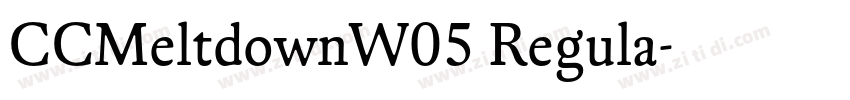 CCMeltdownW05 Regula字体转换 CCMeltdownW05 Regula字体转换